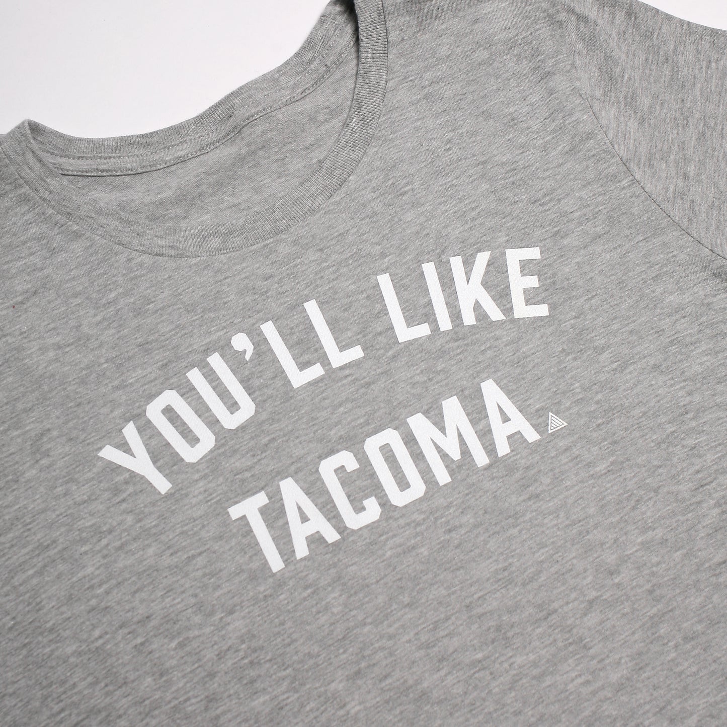 You'll Like Tacoma Script Women's Tee - Light Grey